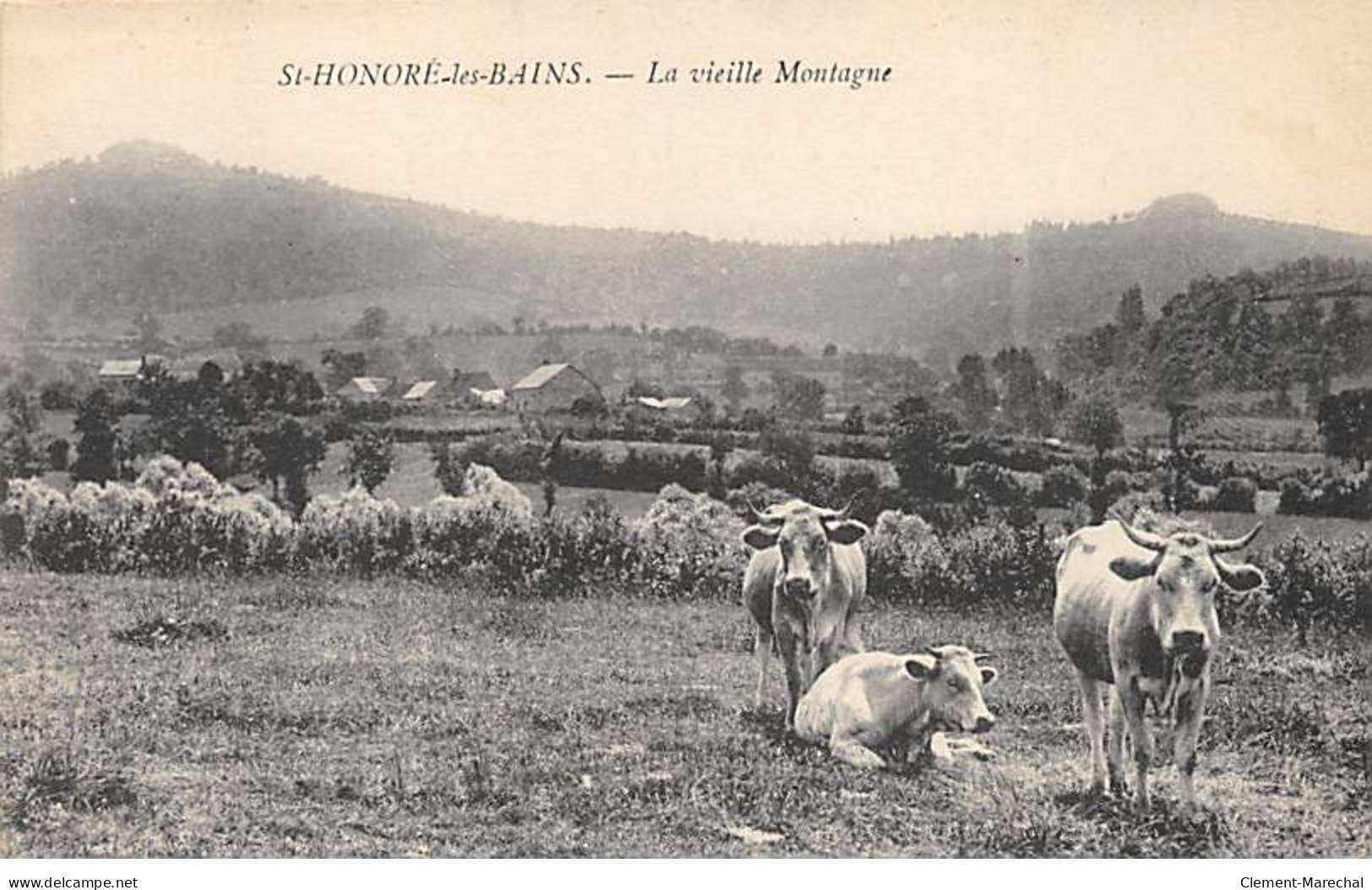 SAINT HONORE LES BAINS - La Vieille Montagne - Très Bon état - Saint-Honoré-les-Bains