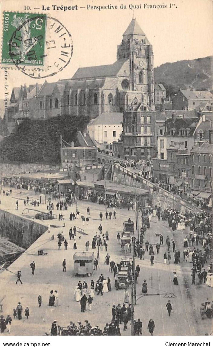 LE TREPORT - Perspective Du Quai François 1er - Très Bon état - Le Treport