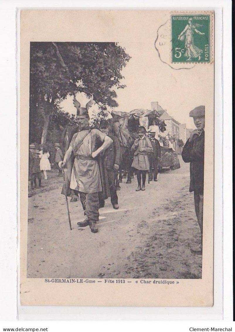 SAINT-GERMAIN-LE-Gme : Fête 1913, Char Druidique - Très Bon état - Sonstige & Ohne Zuordnung