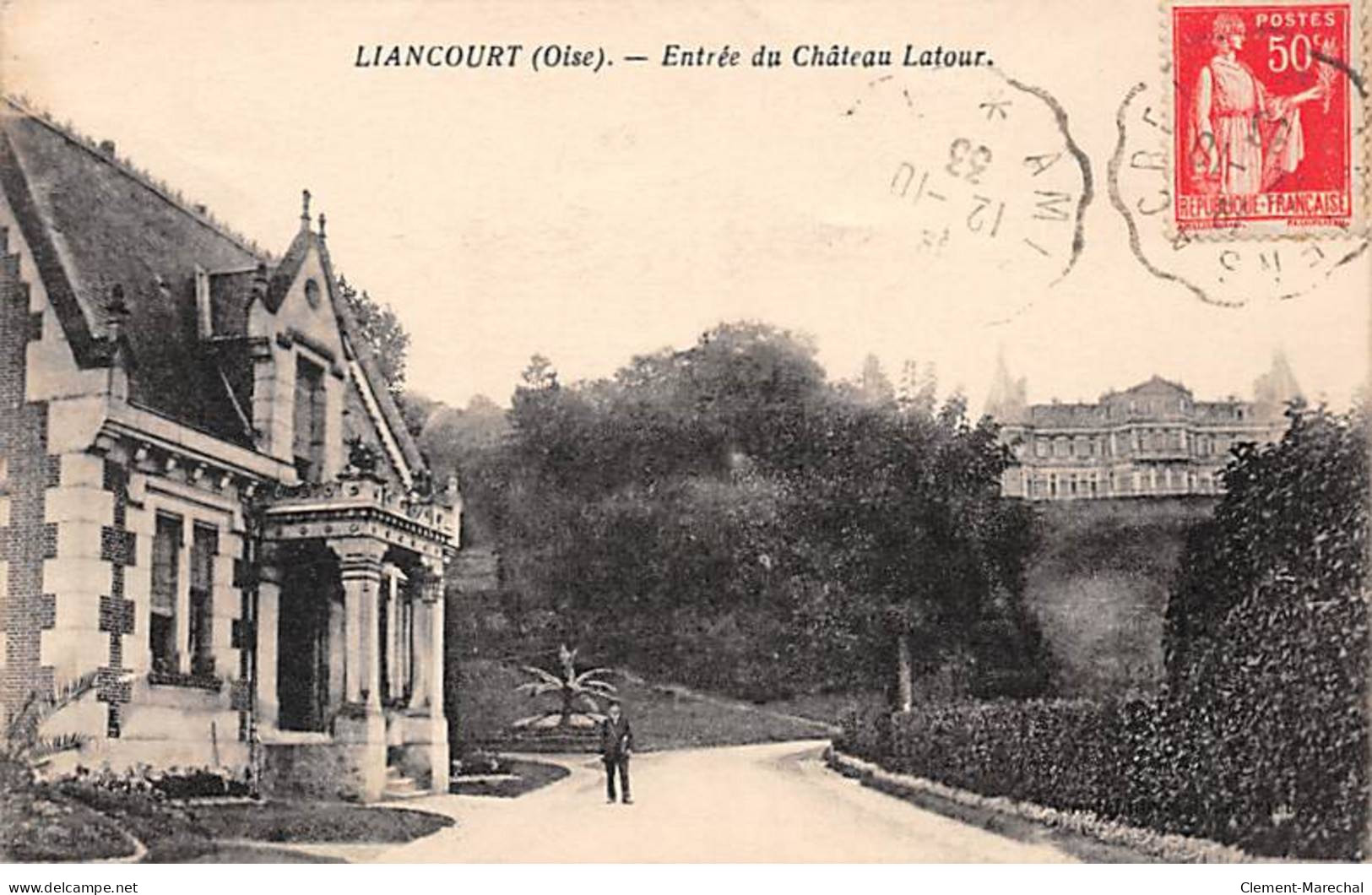 LIANCOURT - Entrée Du Château Latour - Très Bon état - Liancourt