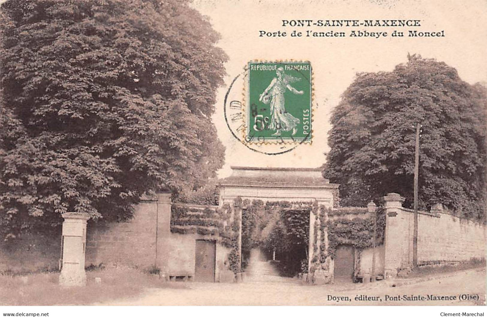 PONT SAINTE MAXENCE - Porte De L'Ancien Abbaye Du Moncel - Très Bon état - Pont Sainte Maxence