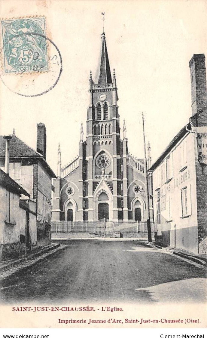 SAINT JUST EN CHAUSSEE - L'Eglise - Très Bon état - Saint Just En Chaussee