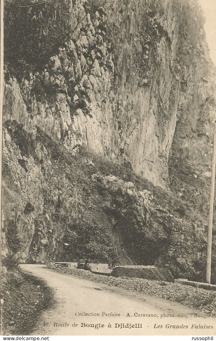 ALGERIE - ROUTE DE BOUGIE A DJIDJELLI - LES GRANDES FALAISES - ED. CARAVANO #42 - 1924 - Bejaia (Bougie)