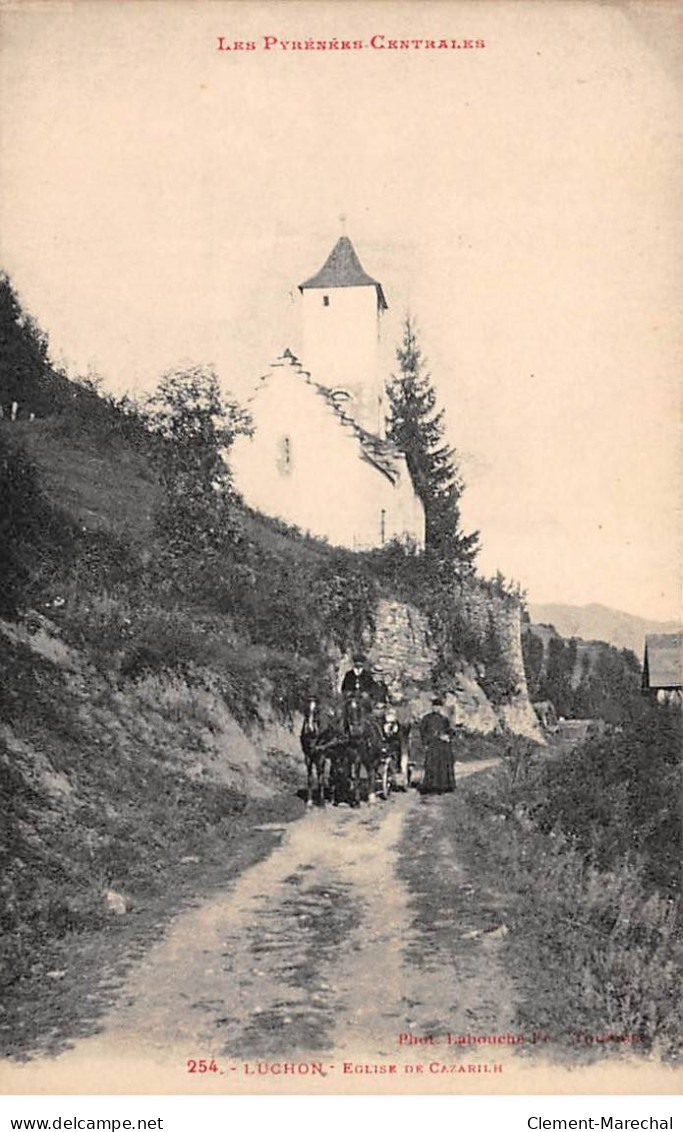 LUCHON - Eglise De Cazarilh - Très Bon état - Other & Unclassified