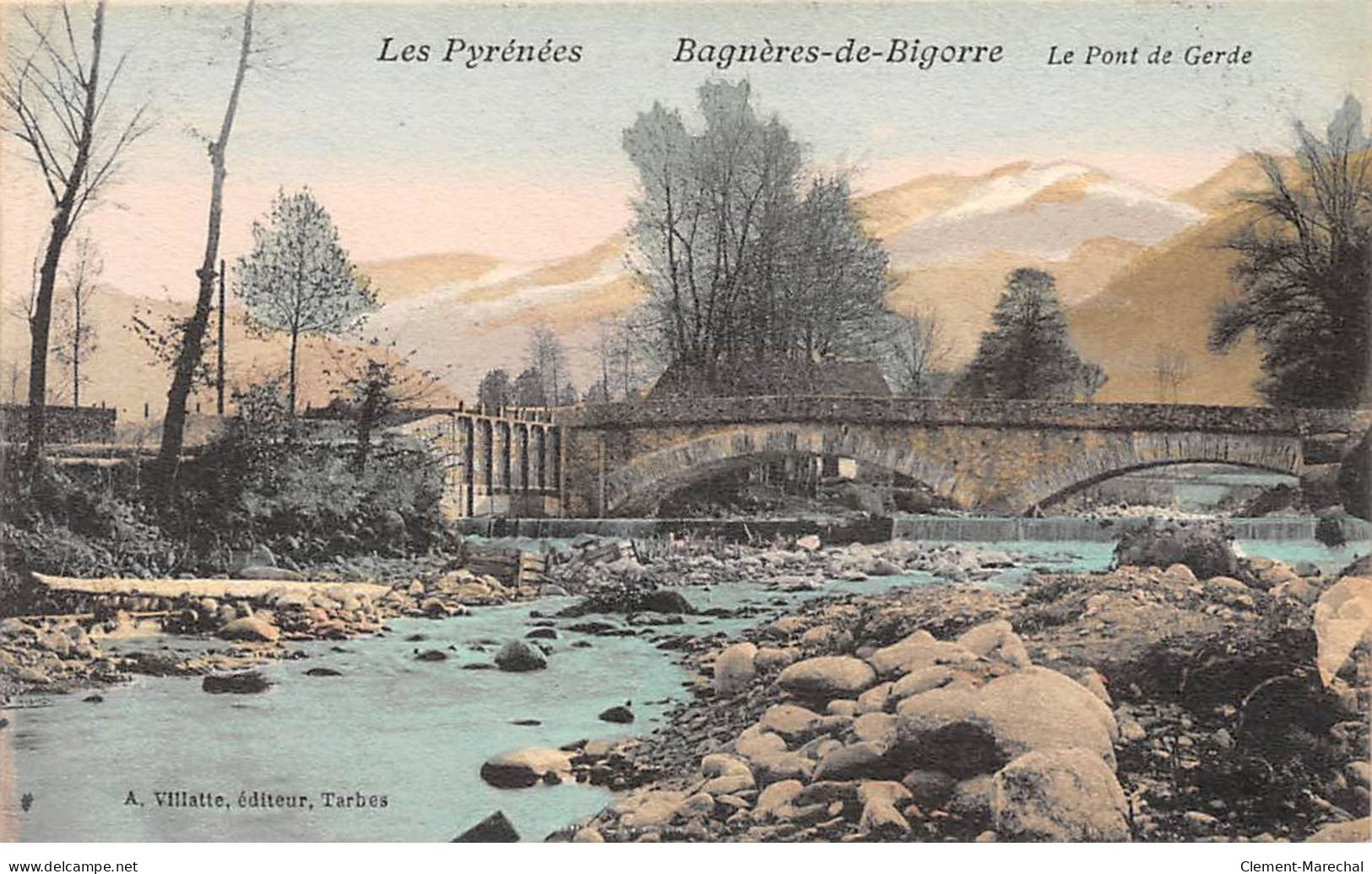 BAGNERES DE BIGORRE - Le Pont De Gerde - Très Bon état - Bagneres De Bigorre