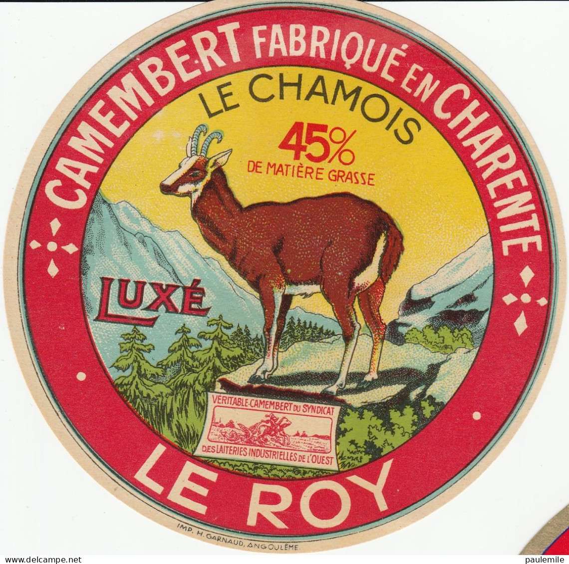 ETIQUETTE DE CAMEMBERT CHATENTE   LE CHAMOIS   LE ROY - Käse