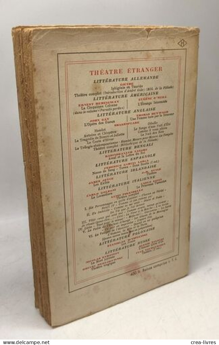 Théâtre (III/ Vêtir Ceux Qui Sont Nus Comme Avant Mieux Qu'avant Je Rêvais (peut-être) Cecé La Fleur à La Bouche A La So - French Authors