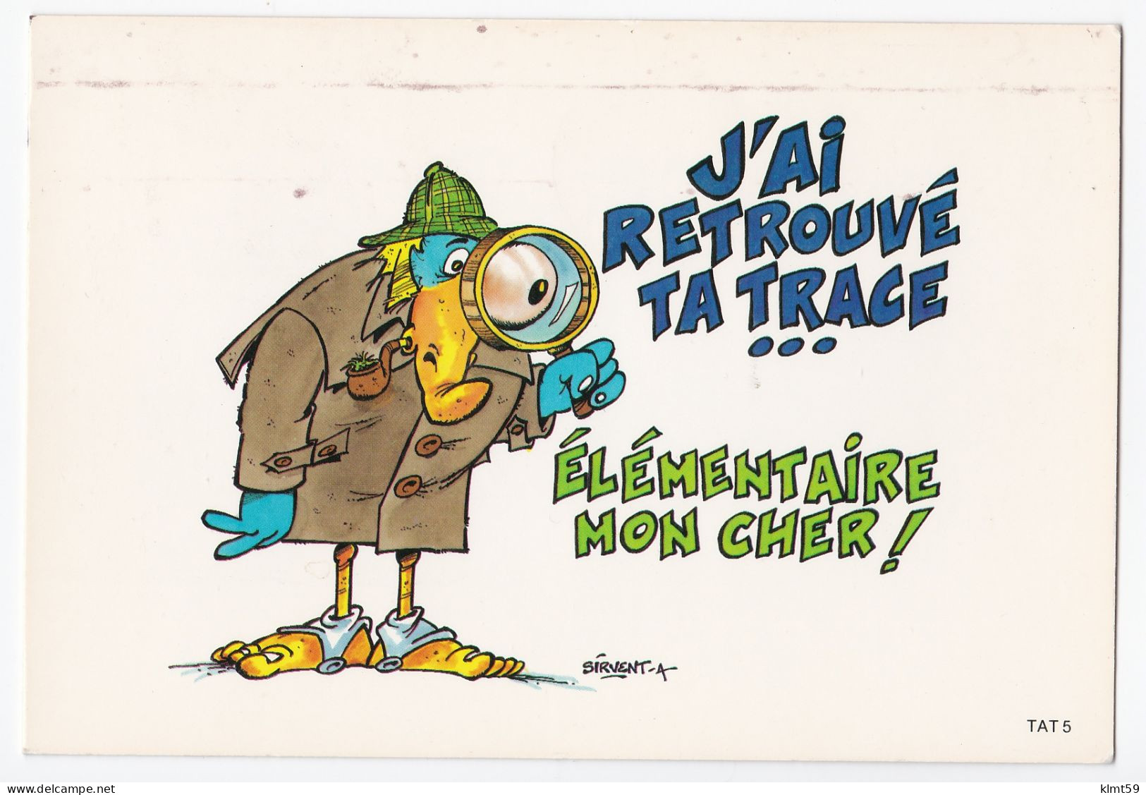 J'ai Retrouvé Ta Trace... élémentaire Mon Cher - Humour