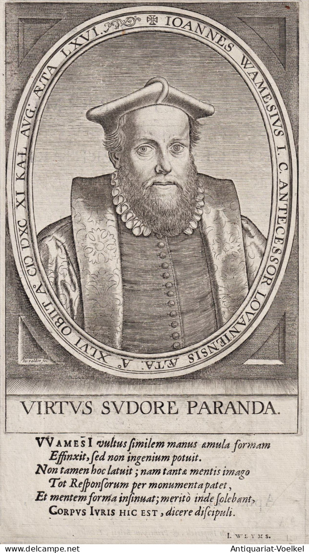 Ioannes Wamesius I. C. Antecessor Lovaniensis... - Jan Wames (1524-1590) Johannes Wamesius University Of Leuve - Prenten & Gravure