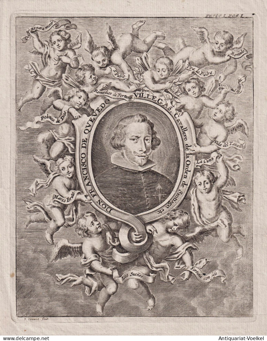 Don Francisco De Quevedo Villegas Cavallero De La Orden De Santiago Etc. - Francisco De Quevedo (1580-1645) Sp - Stiche & Gravuren