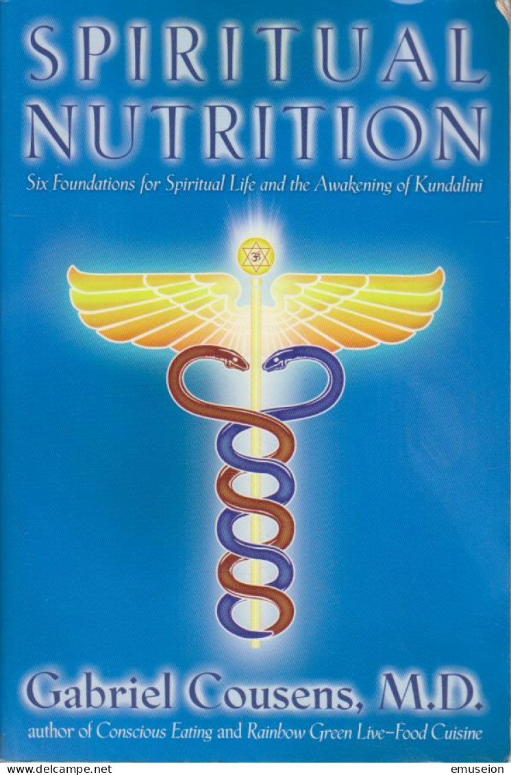 Spiritual Nutrition: Six Foundations For Spiritual Life And The Awakening Of Kundalini. - Old Books