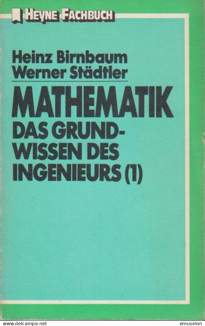 Mathematik - Das Grundwissen Des Ingenieurs (I). - Libri Vecchi E Da Collezione