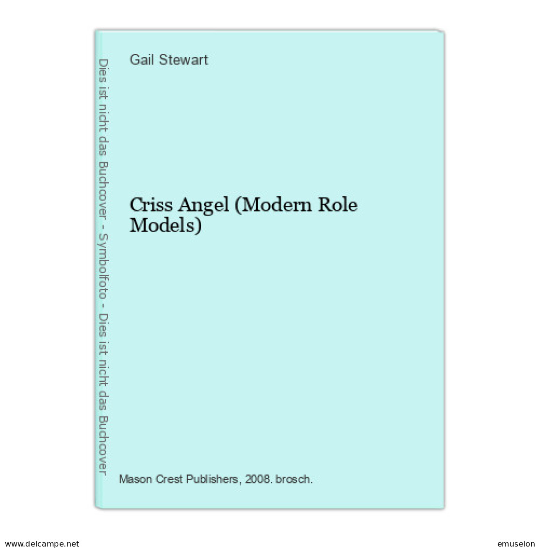Criss Angel (Modern Role Models) - Livres Anciens