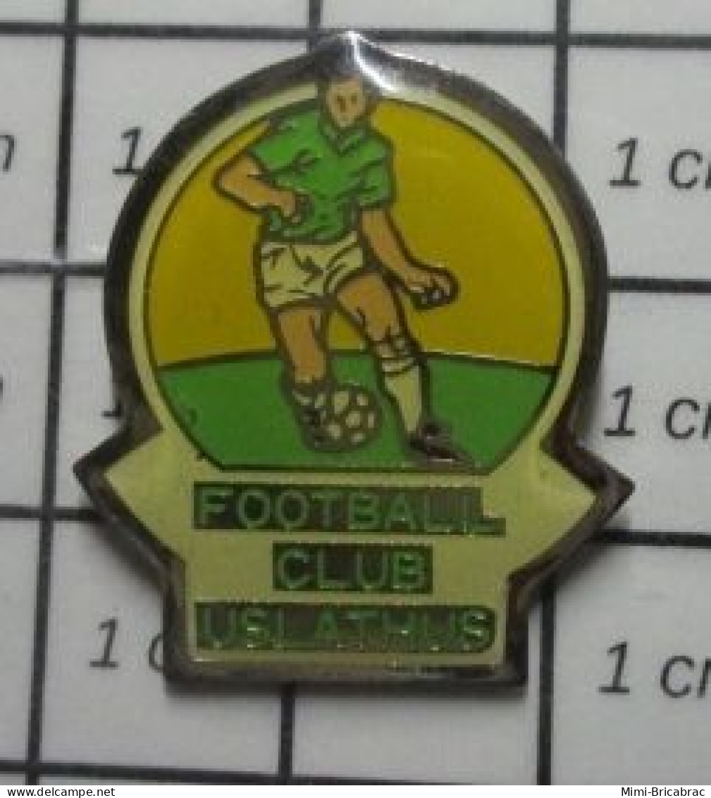 912c Pin's Pins : BEAU ET RARE : SPORTS / CLUB FOOTBALL US LATHUS VIENNE - Fussball