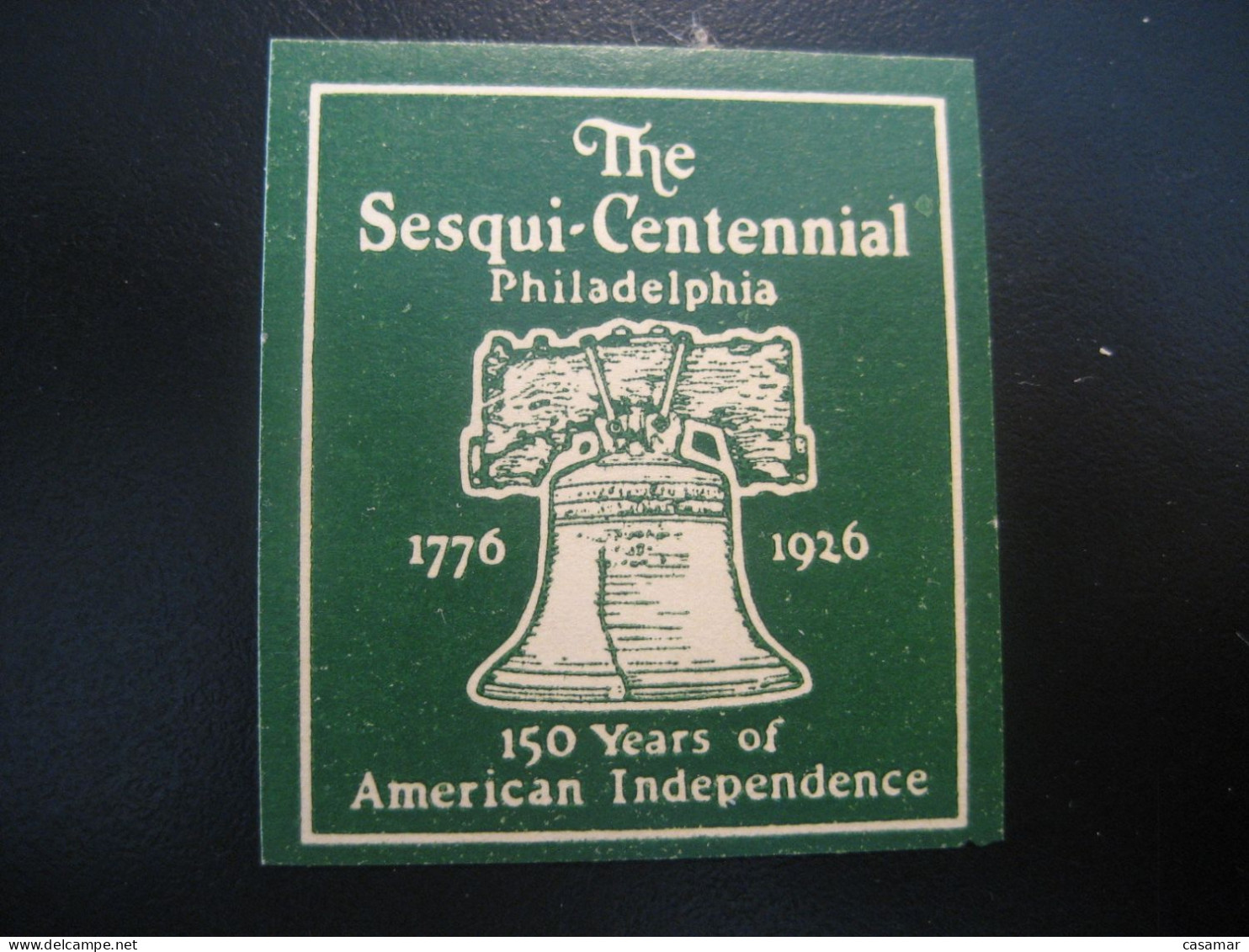 PHILADELPHIA 1776 1926 150 Years American Independence Bell Poster Stamp Vignette USA Label - Autres & Non Classés