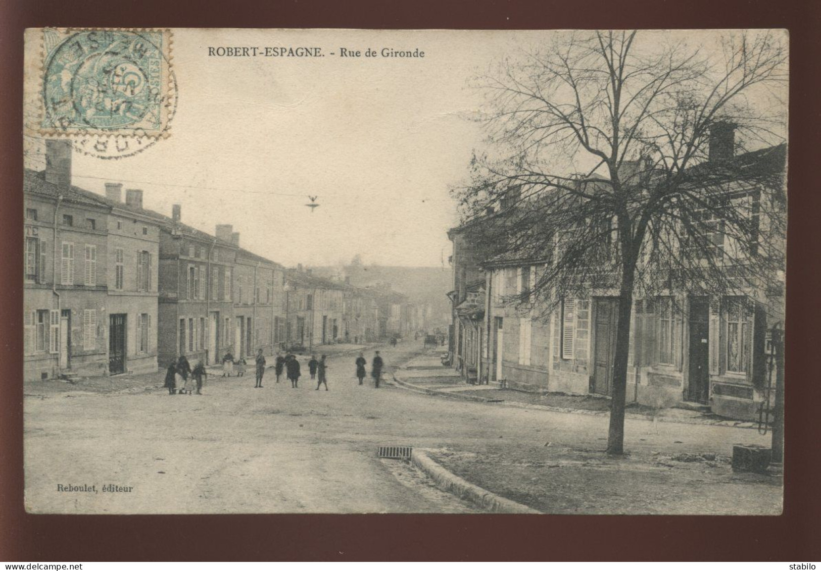 55 - ROBERT-ESPAGNE - RUE DE GIRONDE - EDITEUR REBOULET - Sonstige & Ohne Zuordnung