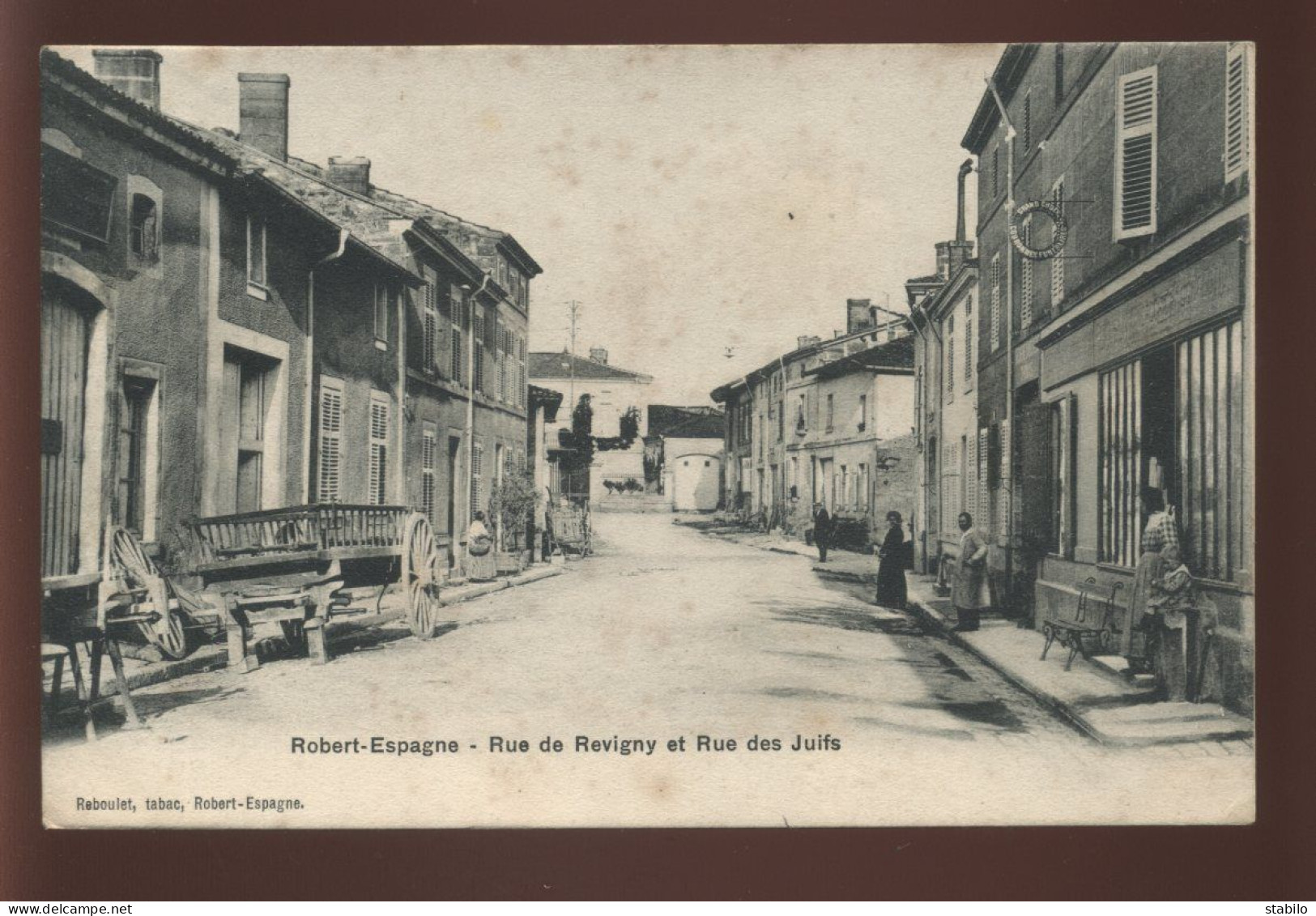 55 - ROBERT-ESPAGNE - RUE DE REVIGNY ET RUE DES JUIFS - EDITEUR REBOULET - Sonstige & Ohne Zuordnung