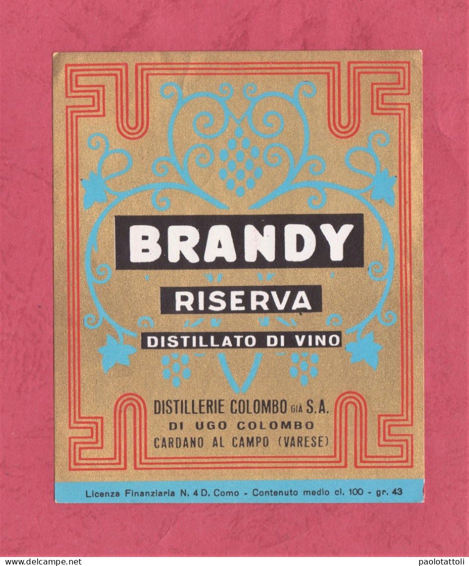 Etichetta Nuova, Brand New Label- BRANDY RISERVA, COLOMBO, Cardano Al Campo- Varese- 90x 110mm- - Alcools & Spiritueux