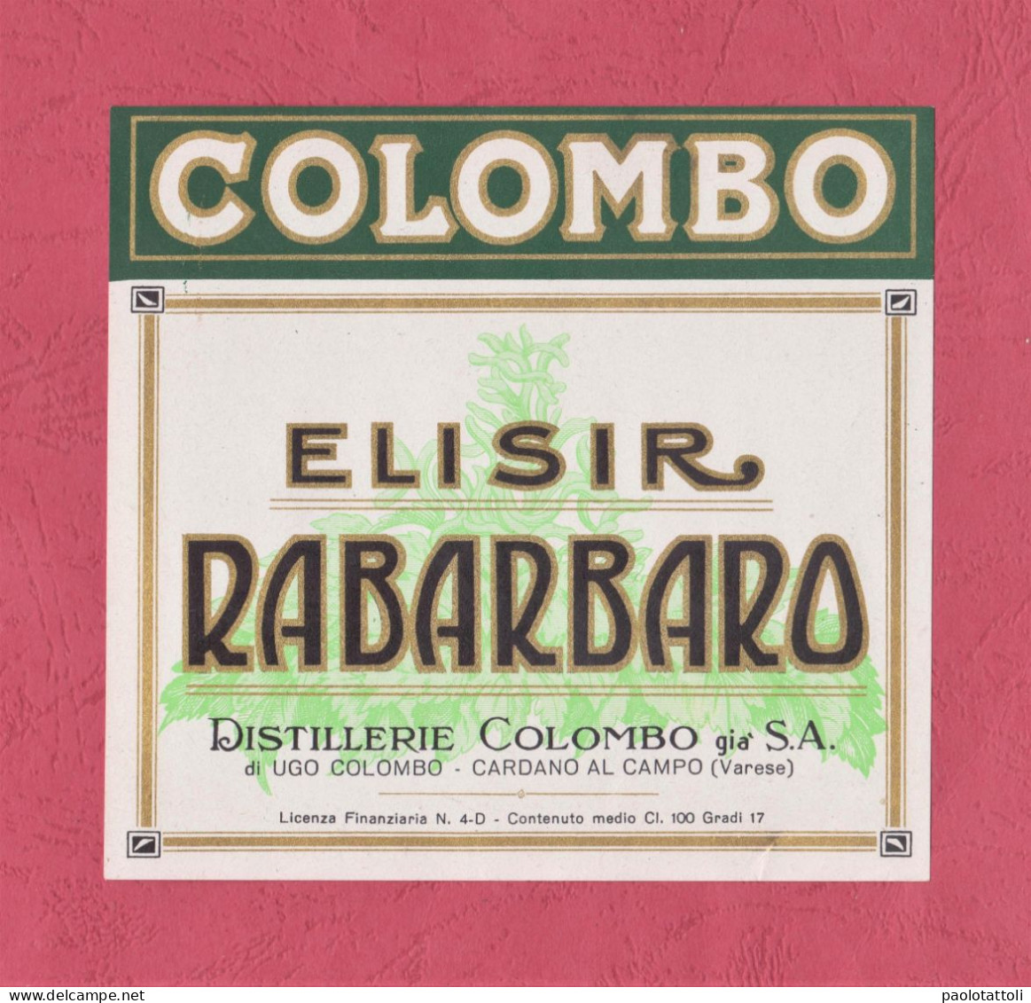 Etichetta Nuova, Brand New Label- ELISIR RABARBARO, COLOMBO. Distillerie Colombo Già S.A. Cardano Al Campo- Varese- - Alkohole & Spirituosen