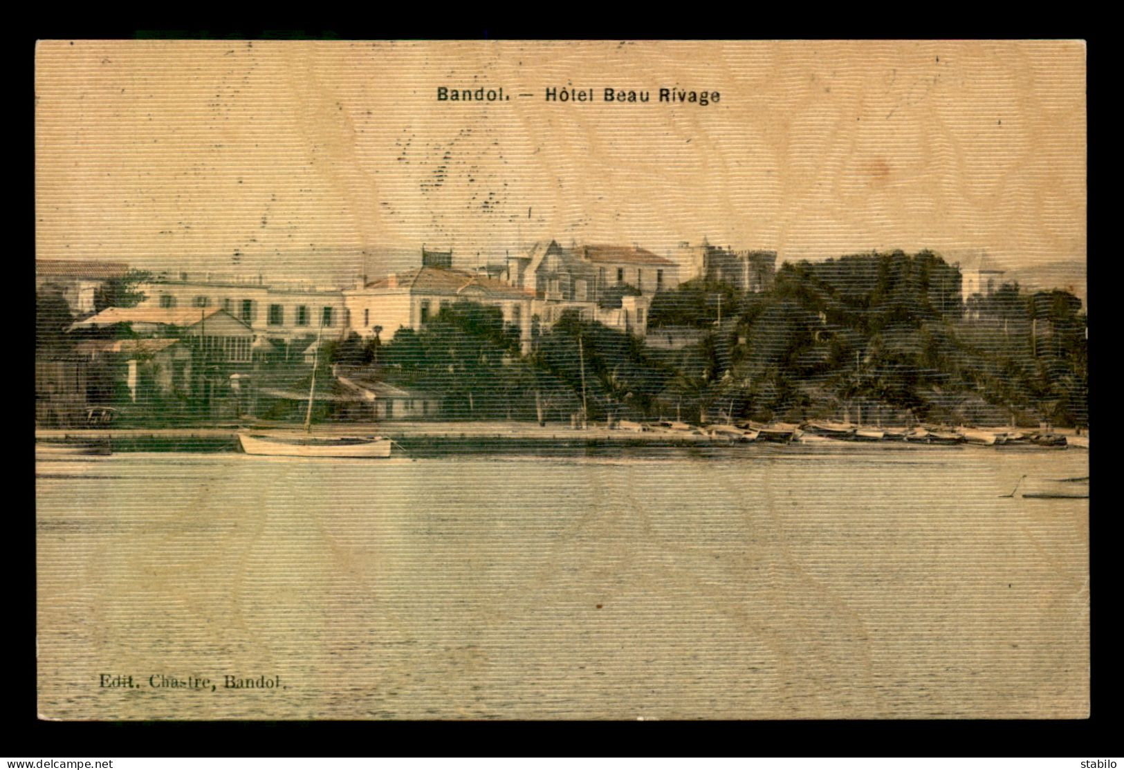 83 - BANDOL - HOTEL BEAU RIVAGE - CARTE ANCIENNE TOILEE ET COLORISEE - Bandol