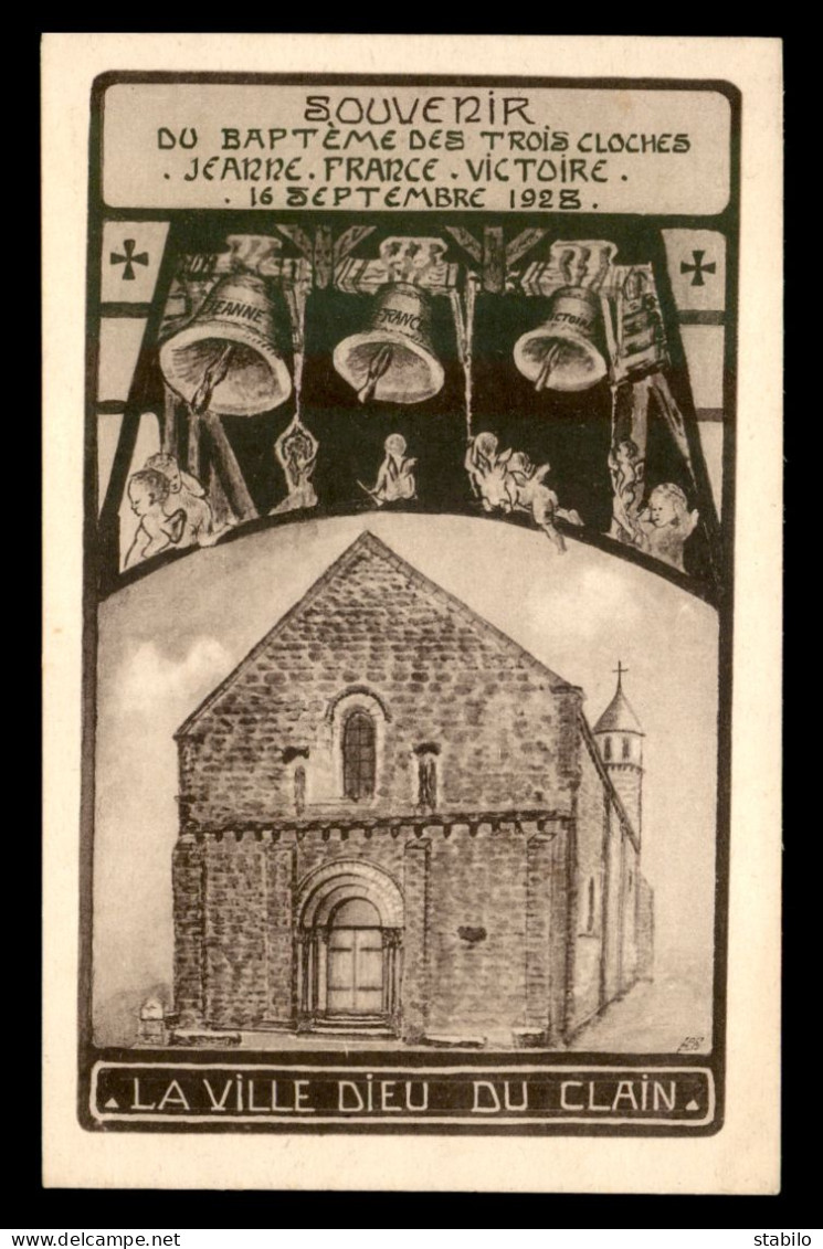 86 - LA VILLE DIEU DU CLAIN - SOUVENIR DU BAPTEME DES CLOCHES SEPTEMBRE 1928 - Sonstige & Ohne Zuordnung