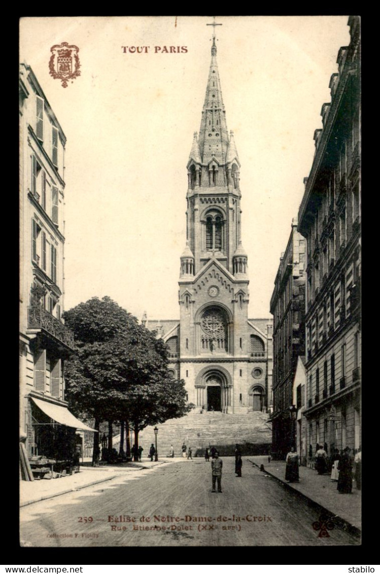 75 - PARIS - 20EME - TOUT PARIS N°259 - EGLISE DE NOTRE-DAME-DE-LA-CROIX RUE ETIENNE DOLET - EDITEUR FLEURY - Distrito: 20