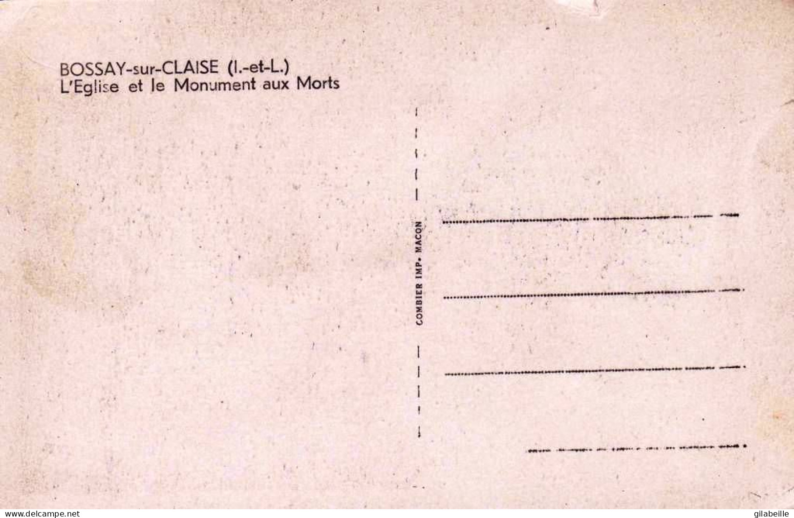 37 - Indre Et Loire -  BOSSAY Sur CLAISE  -  L Eglise Et Le Monument Aux Morts - Sonstige & Ohne Zuordnung