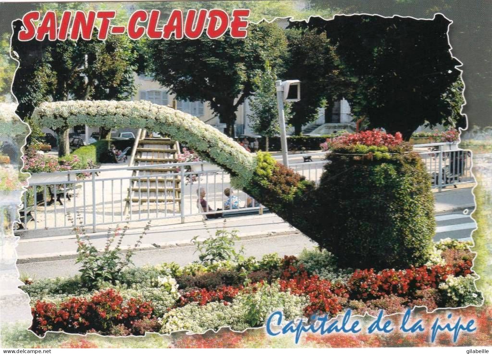 39 - Jura -  SAINT CLAUDE -  Capitale De La Pipe  - Saint Claude