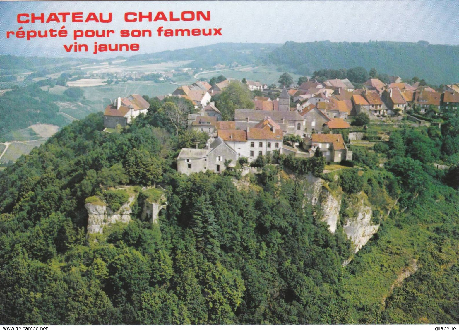 39 - Jura -  CHATEAU CHALON Réputé Pour Son Fameux Vin Jaune - Otros & Sin Clasificación