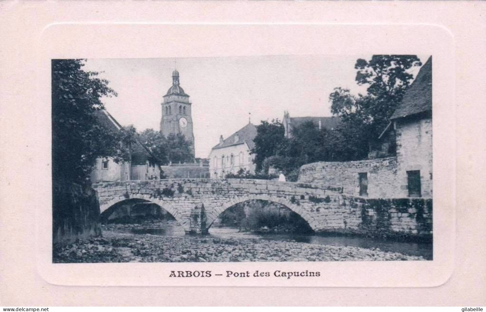 39 - Jura -  ARBOIS -  Le Pont Des Capucins - Arbois