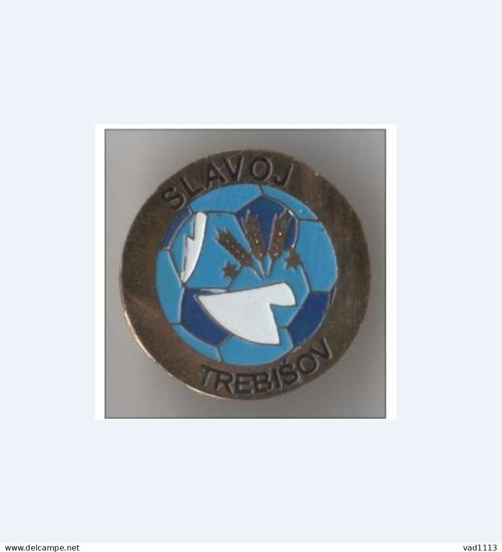 Badge Pin: European Football Clubs Slovakia -  " FK Slavoj Trebišov " - Fussball