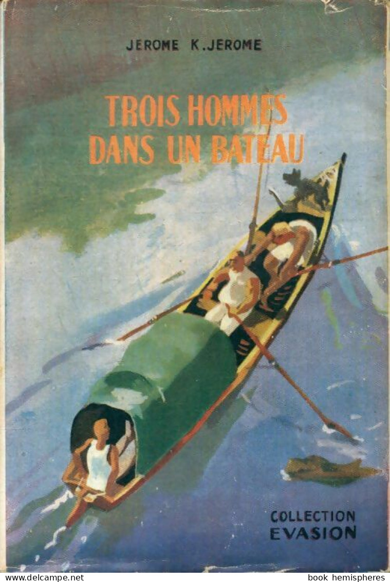 Trois Hommes Dans Un Bateau (1946) De Jérôme K. Jerome - Actie