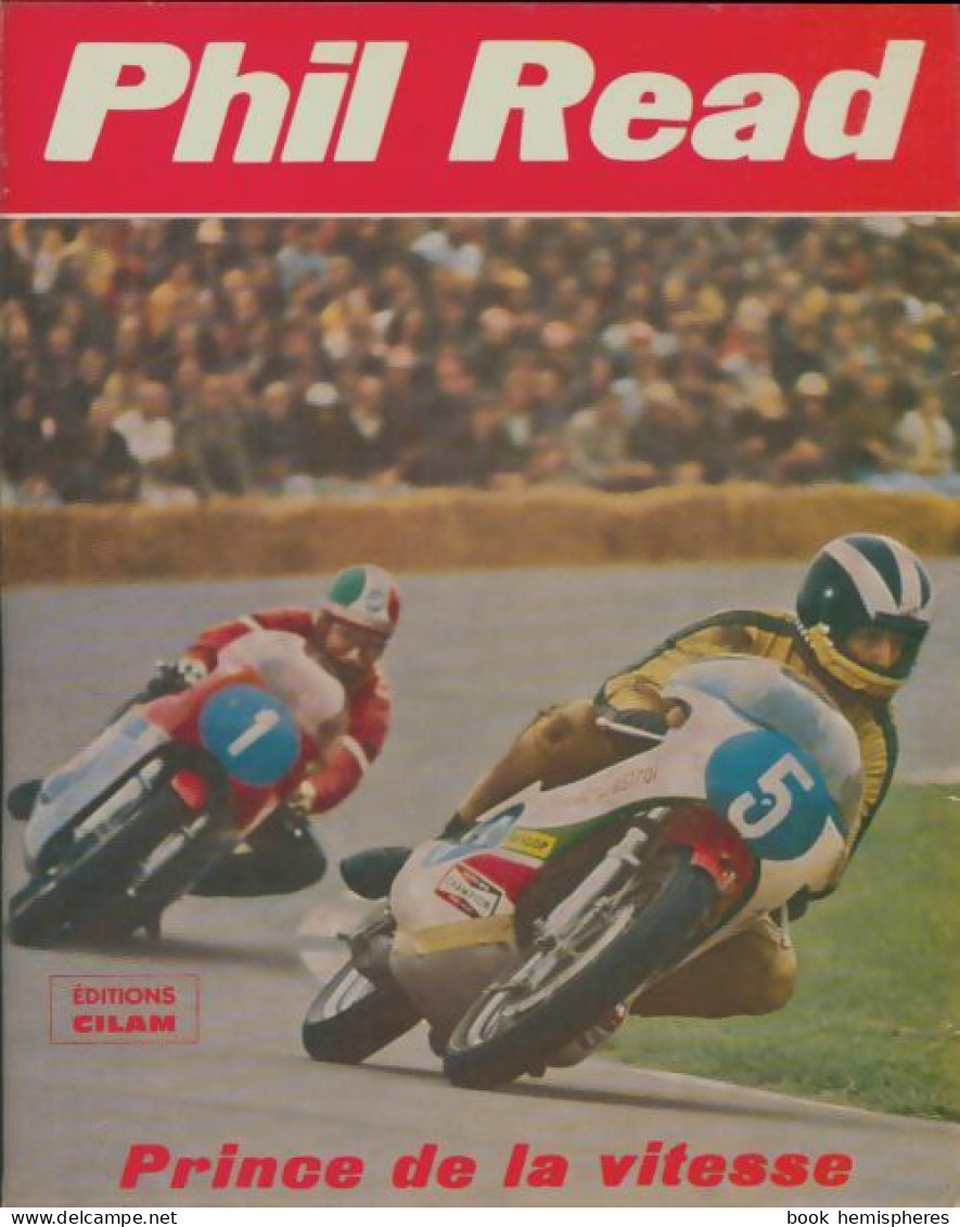 Phil Read Prince De La Vitesse (1970) De Phil Read - Sport