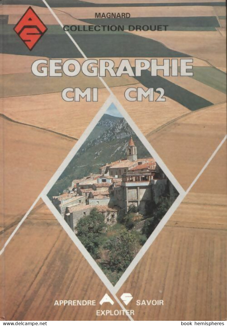 Géographie CM1/CM2 (1992) De Jean-Pierre Drouet - 6-12 Ans