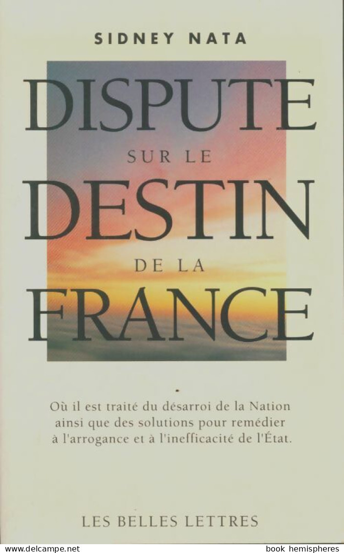 Dispute Sur Le Destin De La France (1994) De Patrice De Meriteus - Politik