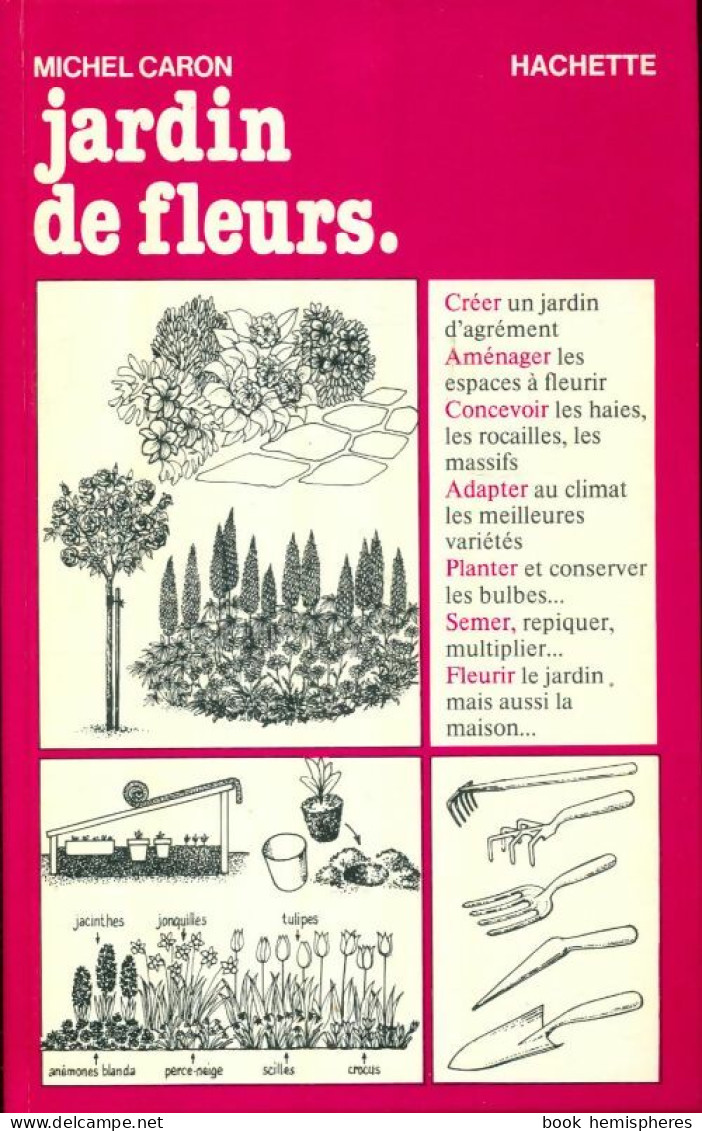 Le Jardin De Fleurs (1980) De Caron-M - Jardinage