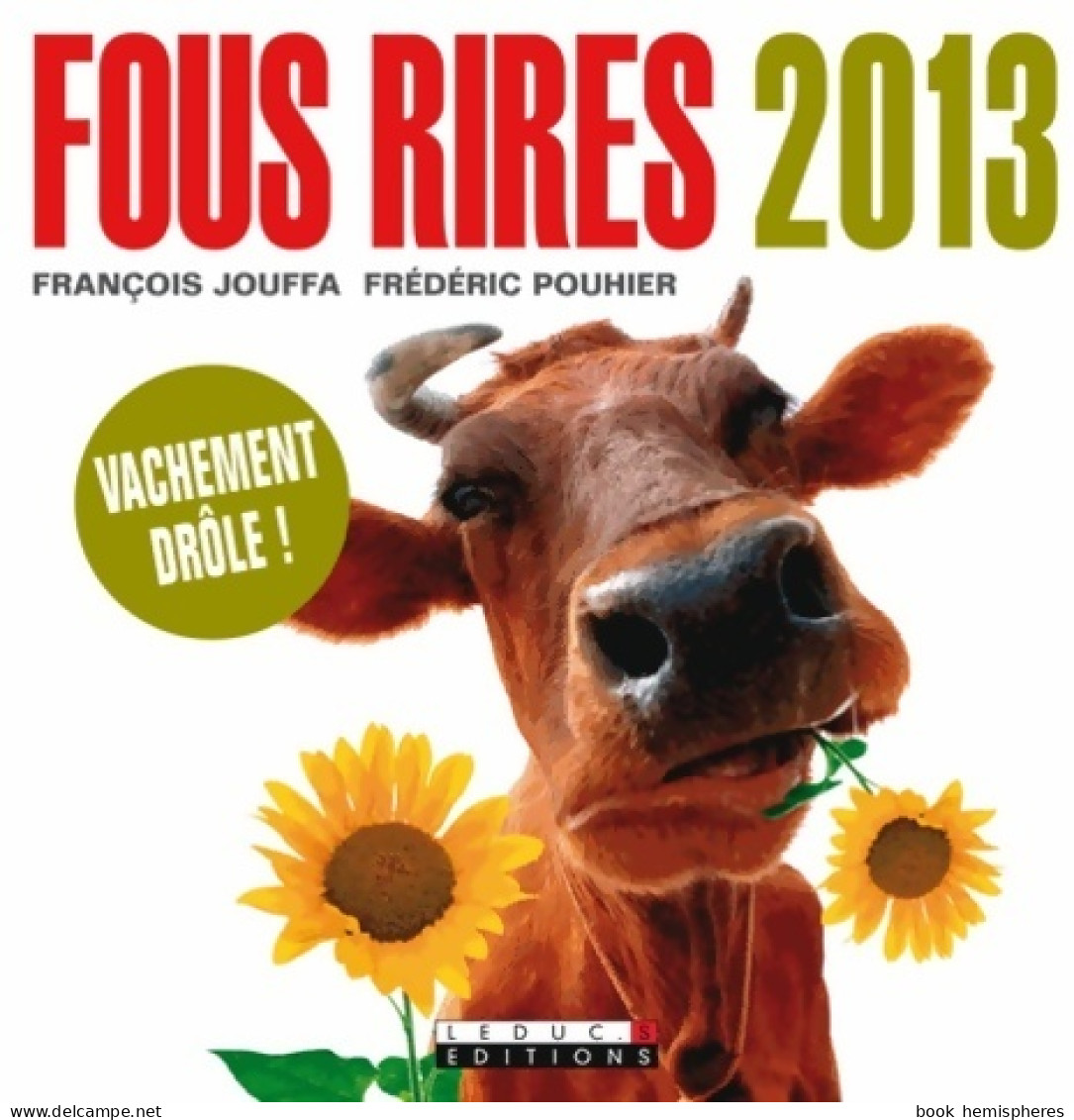 Fous Rires 2013 (2012) De François Jouffa - Humour