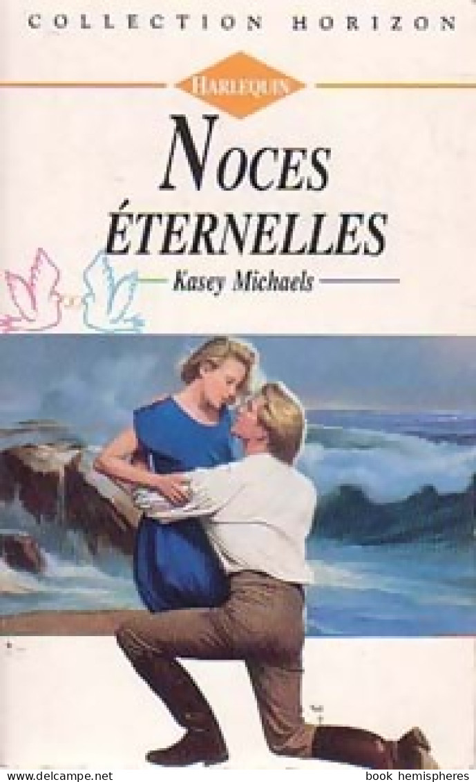 Noces éternelles (1995) De Kasey Michaels - Romantique