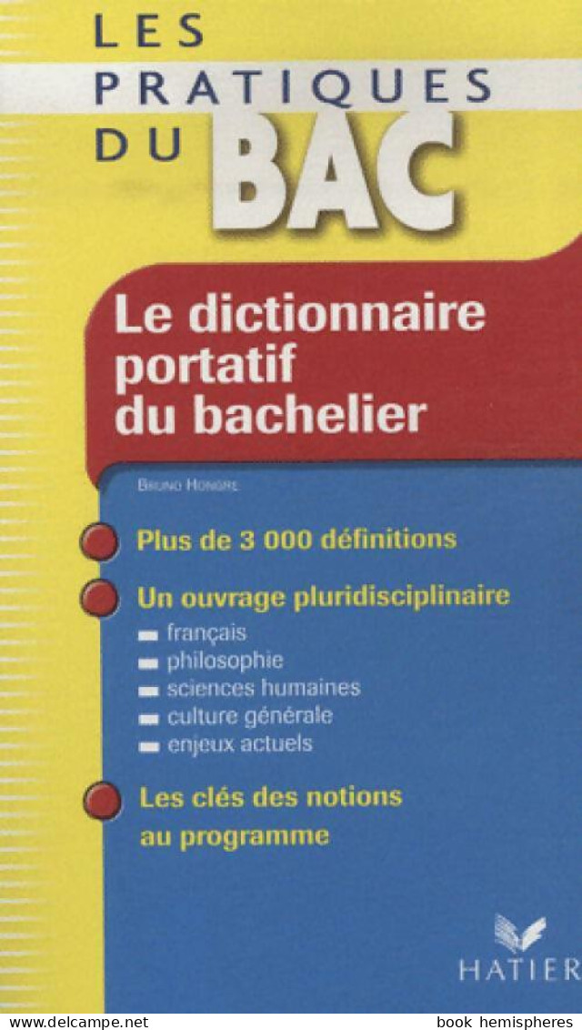 Le Dictionnaire Portatif Du Bachelier (2008) De Collectif - Zonder Classificatie