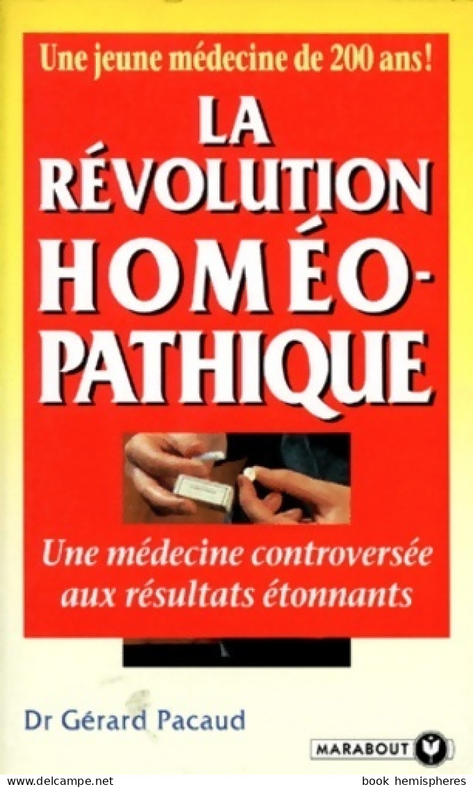 La Révolution Homéopathique (1996) De Gérard Pacaud - Gesundheit