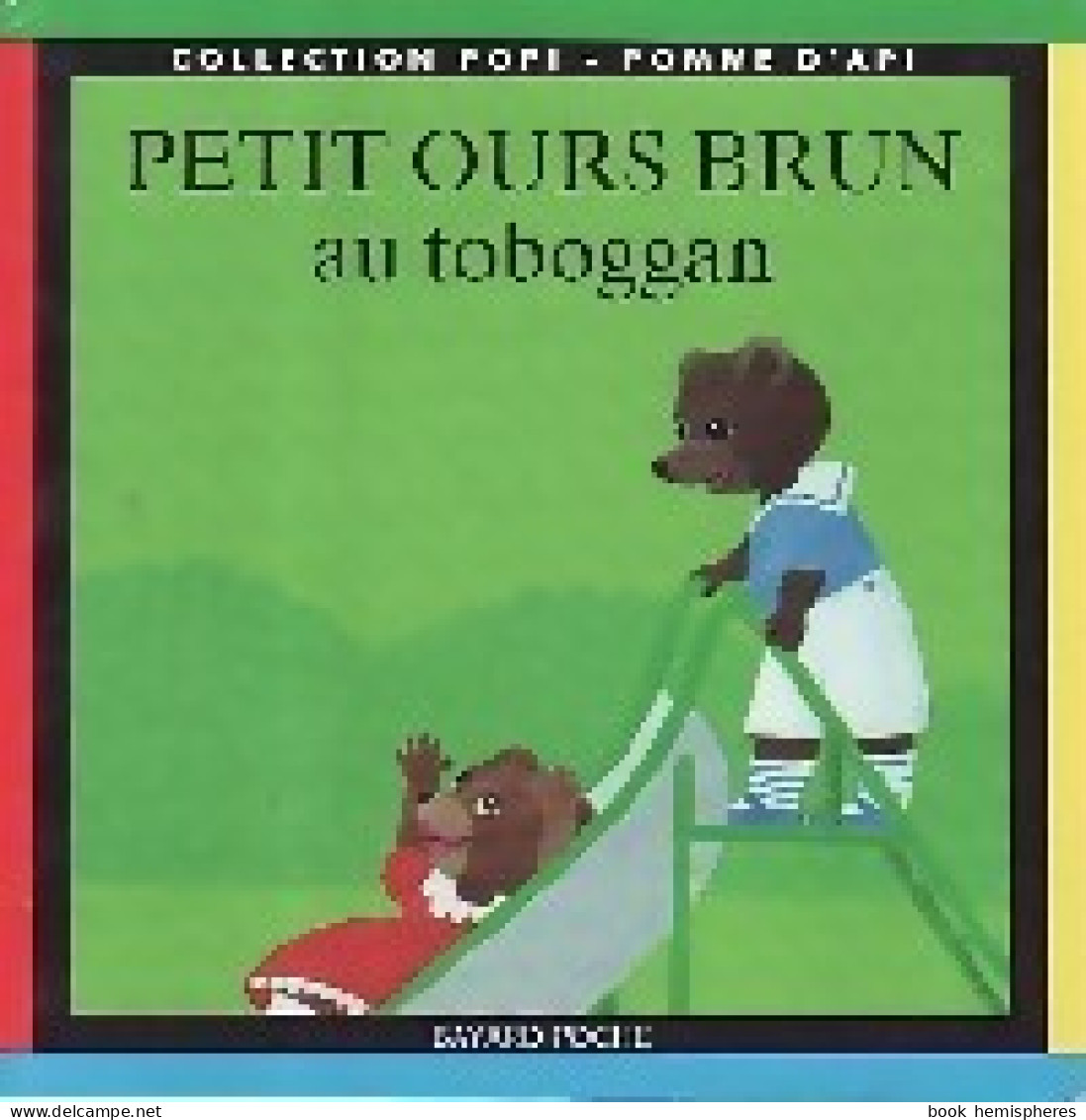 Petit Ours Brun Au Toboggan (1995) De Pomme D'Api - Manga [franse Uitgave]