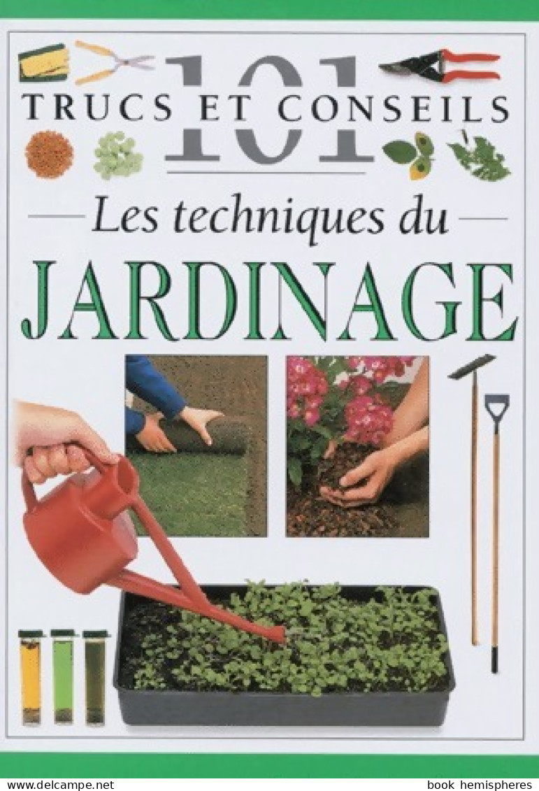 Les Techniques Du Jardinage (1998) De Pippa Greenwood - Jardinage