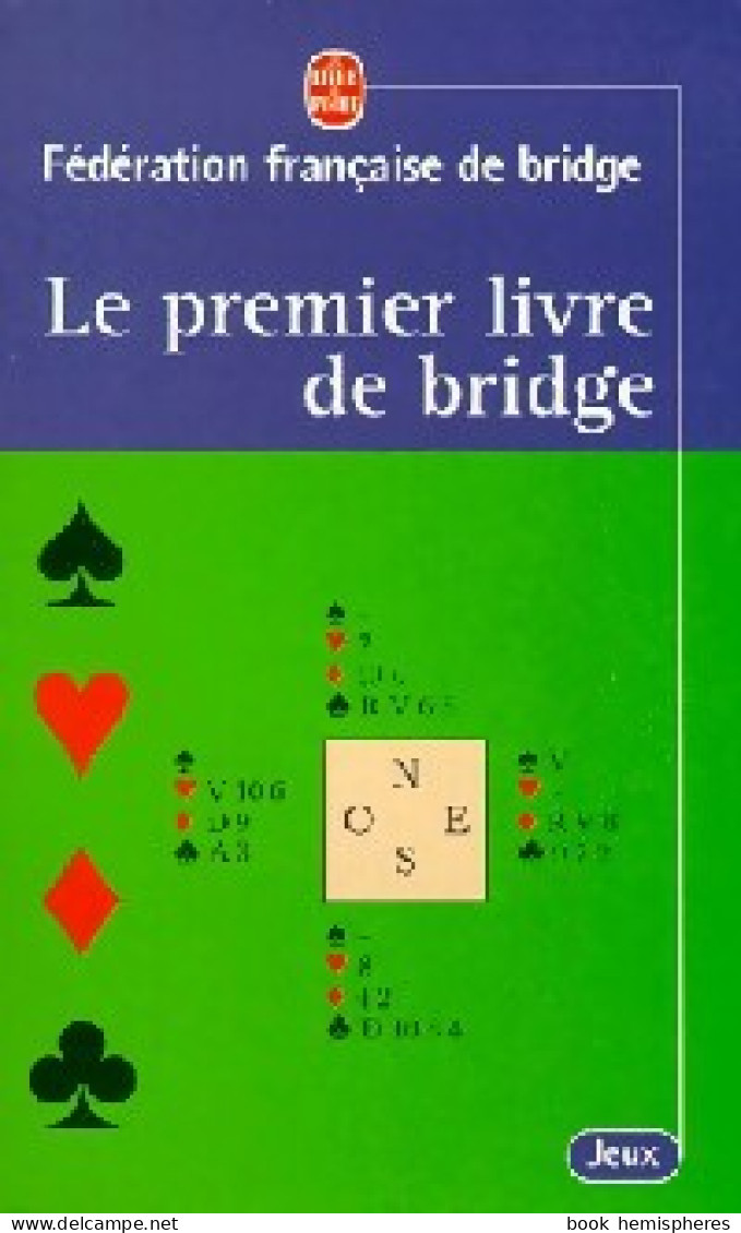 Le Premier Livre De Bridge (1999) De Fed Fr Bridge - Palour Games