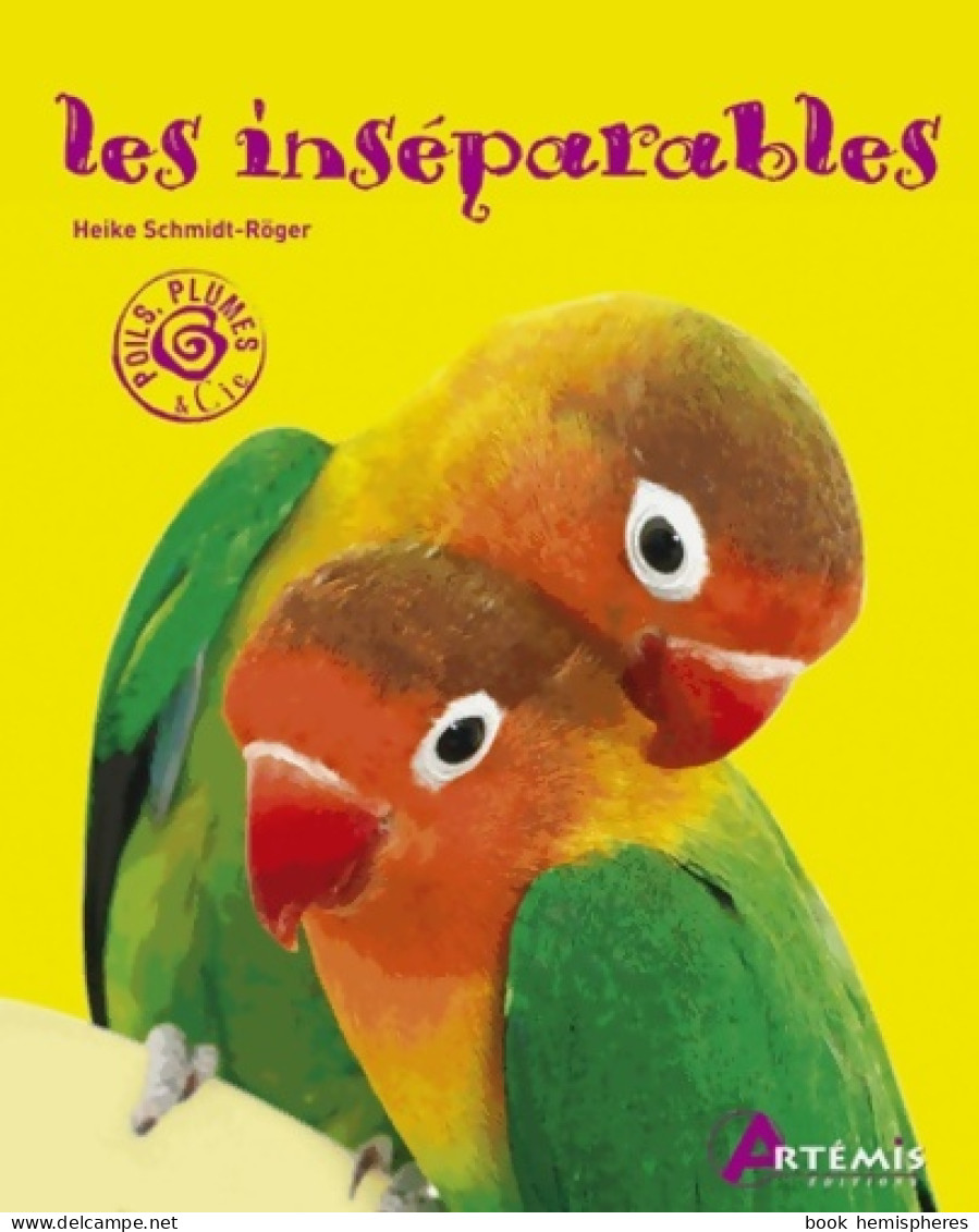 LES INSEPARABLES (2008) De Heike Schmidt-Röger - Dieren