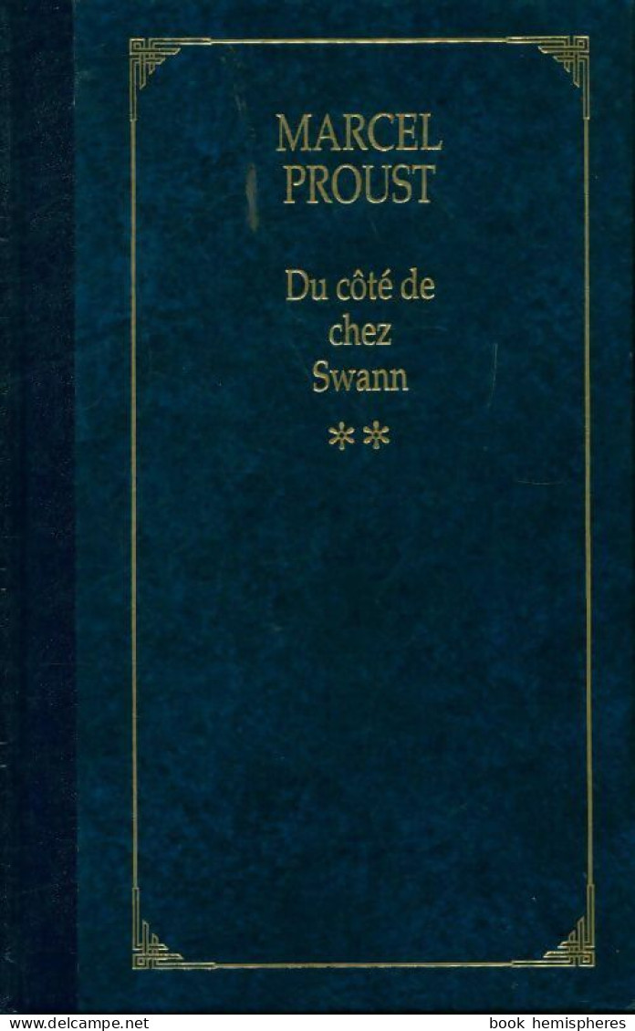 A La Recherche Du Temps Perdu Tome II : Du Côté De Chez Swann Tome II (1992) De Marcel Proust - Klassische Autoren