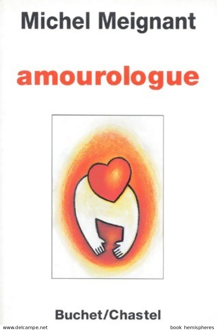 Amourologue (1992) De Michel Meignant - Psychologie/Philosophie