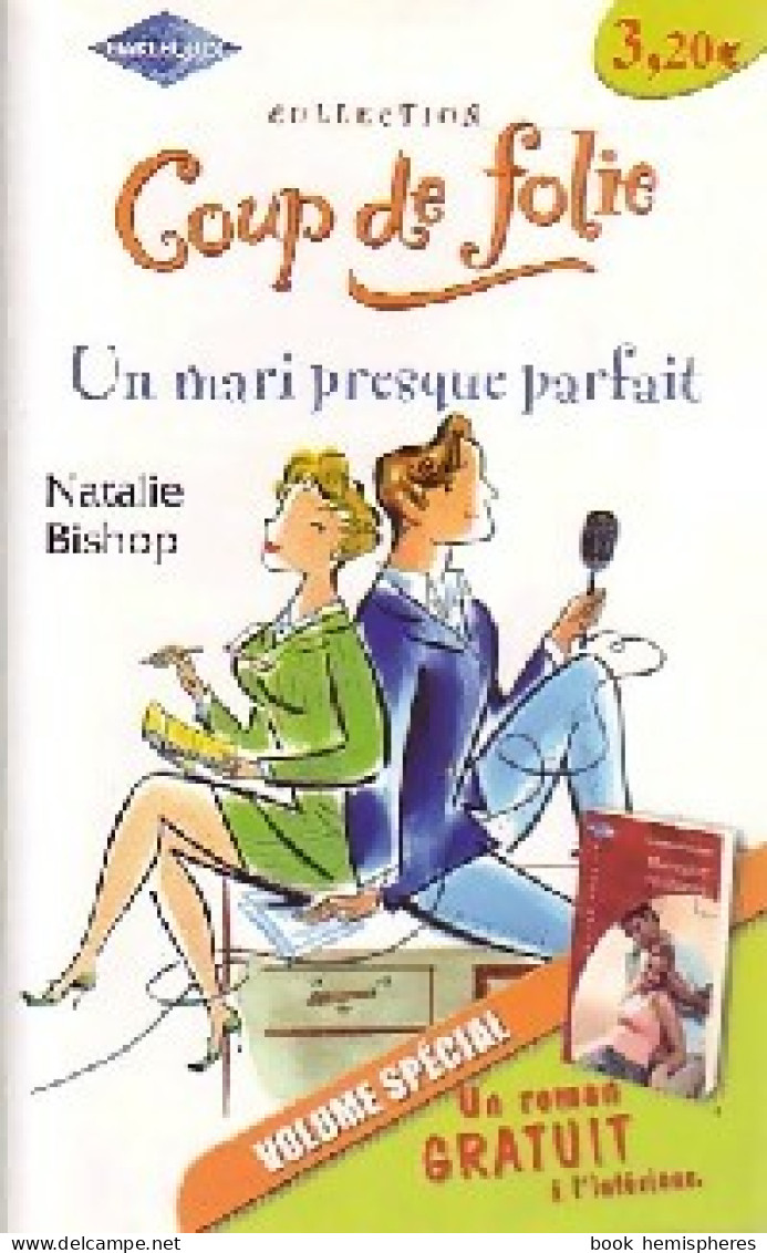 Un Mari Presque Parfait / Messagère De Charme (2003) De Natalie Bishop - Romantique