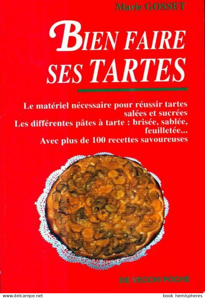 Bien Faire Ses Tartes (2001) De Marie Gosset - Gastronomía