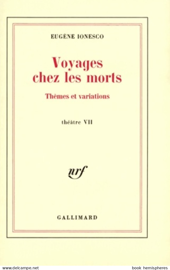 Voyages Chez Les Morts : Thèmes Et Variations (1981) De Eugène Ionesco - Altri & Non Classificati