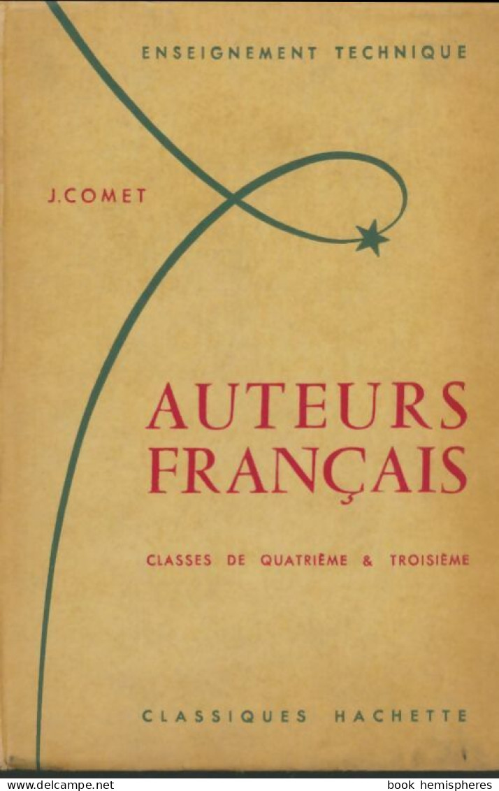 Auteurs Français 4e 3e (1961) De J. Comet - 12-18 Jahre